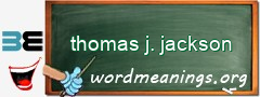 WordMeaning blackboard for thomas j. jackson